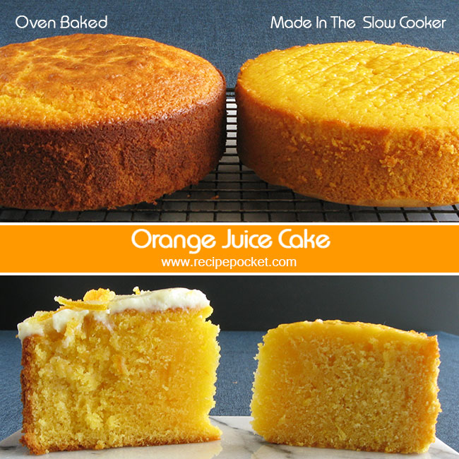 Picture showing differences of two orange juice cakes one baked in the oven, the other made in the slow cooker. 