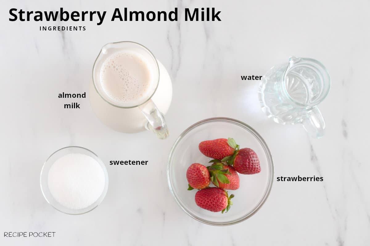 Ingredients for strawberry almond milk.